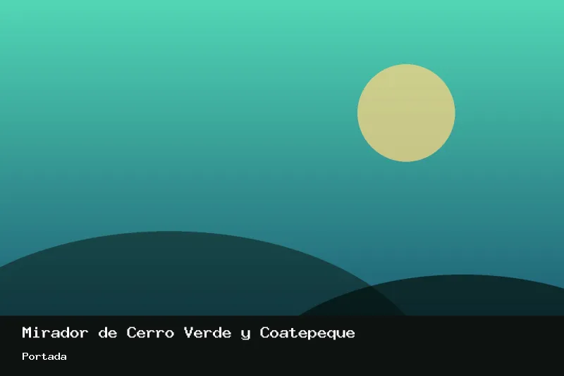 Portada de Mirador de Cerro Verde y Coatepeque