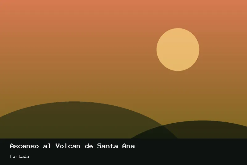 Portada de Ascenso al Volcán de Santa Ana